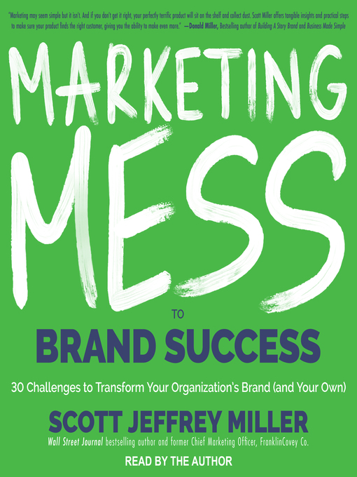 Title details for Marketing Mess to Brand Success by Scott Jeffrey Miller - Wait list